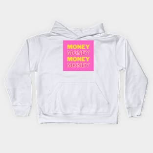 Money Money Money II Kids Hoodie